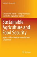 Sustainable Agriculture and Food Security: Aspects of Euro-Mediteranean Business Cooperation 3030083756 Book Cover