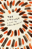 The Cyclist: A Novel 0743222830 Book Cover