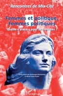 Femmes et politique, Femmes politiques: Quelle-s place-s pour les femmes ? (French Edition) 2343175705 Book Cover