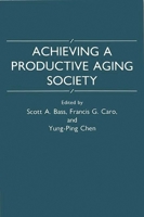 Achieving a Productive Aging Society 0865690332 Book Cover