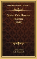 Sjalen Och Hennes Historia (1908) 116749119X Book Cover