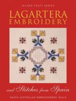 Lagartera Embroidery and Stitches from Spain (Milner Craft Series) 1863513086 Book Cover