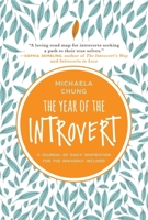 The Year of the Introvert: A Journal of Daily Inspiration for the Inwardly Inclined 1510732454 Book Cover