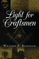 Light for Craftsmen 1970529210 Book Cover