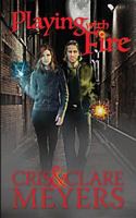 Playing with Fire 1540345262 Book Cover