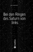 Bei den Ringen des Saturn von links (German Edition) 3384795253 Book Cover