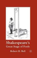 Shakespeare's Great Stage of Fools 023011511X Book Cover