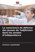 La conscience de défense des jeunes du Tadjikistan dans les années d'indépendance (French Edition) 6203889245 Book Cover