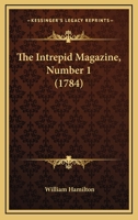 The Intrepid Magazine, Number 1 1166303314 Book Cover