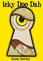 Icky Doo Dah 0955581109 Book Cover