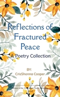 Reflections of Fractured Peace B0FGJZPLDL Book Cover