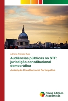 Audiências públicas no STF: jurisdição constitucional democrática 3639848004 Book Cover