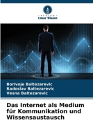 Das Internet als Medium für Kommunikation und Wissensaustausch 6205799642 Book Cover
