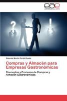 Compras y Almacen Para Empresas Gastronomicas 3845498811 Book Cover