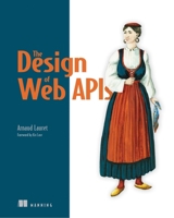 The Design of Web APIs 1617295108 Book Cover