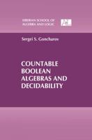 Countable Boolean Algebras and Decidability (Siberian School of Algebra and Logic) 030611061X Book Cover