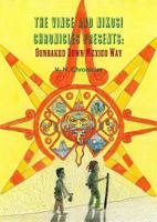The Vince and Nikos! Chronicles Presents Sunbaked Down Mexico Way 0557977231 Book Cover