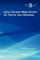 Uma Vers O Mais Curta de Teoria DOS Modelos 1848900953 Book Cover