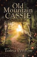 Old Mountain Cassie: The Three Lessons 1640799222 Book Cover