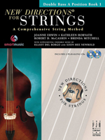 New Directions for Strings: Double Bass A Position Book 1 (A Comprehensive String Method / 2 Play-Along CD's, Book One) 1569395764 Book Cover