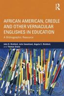 African American, Creole, and Other Vernacular Englishes in Education: A Bibliographic Resource B00A2MMNUQ Book Cover