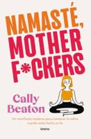 Namaste Motherf*ckers (Spanish Edition) B0FQPC744J Book Cover