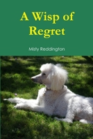 A Wisp of Regret 1329123581 Book Cover