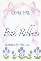 Pink Ribbons 1478281421 Book Cover