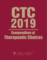 Compendium of Therapeutic Choices (CTC 2019) 1772410098 Book Cover