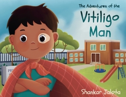 The Adventures of The Vitiligo Man 1802275657 Book Cover
