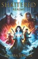 Shattered Realms B0F4RKY55D Book Cover