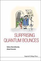 Surprising Quantum Bounces 1783265965 Book Cover