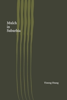 Mulch in Suburbia B0DY56BJXN Book Cover