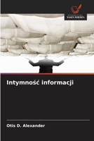 Intymnosc informacji (Polish Edition) 6200744300 Book Cover