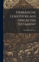 Hebräische Lesestücke aus den Alten Testament 1022222317 Book Cover