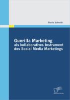 Guerilla Marketing ALS Kollaboratives Instrument Des Social Media Marketings 3842878265 Book Cover