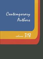 Contemporary Authors, Volume 318 1414461003 Book Cover