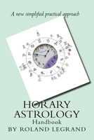 Horary Astrology: A new practical approach 1519135599 Book Cover