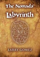 The Nomads' Labyrinth 1480064750 Book Cover