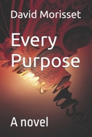 Every Purpose: A novel B0H23X1TW2 Book Cover