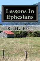 Lessons From The Book of Ephesians 1539518884 Book Cover