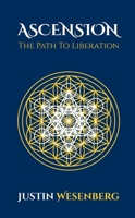 Ascension The Path To Liberation (Readers Of The New Earth) 1989477526 Book Cover