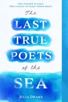 The Last True Poets of the Sea 1368048080 Book Cover