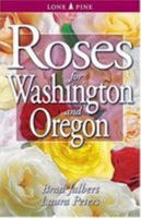 Roses for Washington and Oregon 1551052652 Book Cover