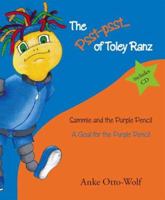 The Psst-psst... of Toley Ranz Book 3: Sammie and the Purple Pencil - A Goal for the Purple Pencil (The Psst-Psst... of Toley Ranz) 1412080266 Book Cover