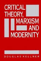 Critical Theory, Marxism, and Modernity (Parallax: Re-visions of Culture and Society) 0801839149 Book Cover