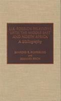 U.S. Foreign Relations with the Middle East and North Africa 0810826992 Book Cover