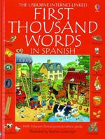 First Thousand Words in Spanish: With Internet-Linked Pronunciation Guide 0794530613 Book Cover