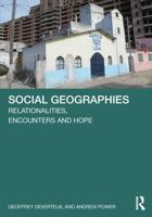 Social Geographies: Relationalities, Encounters and Hope 1032540443 Book Cover
