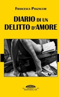 Diario di un delitto d'amore 1326166883 Book Cover